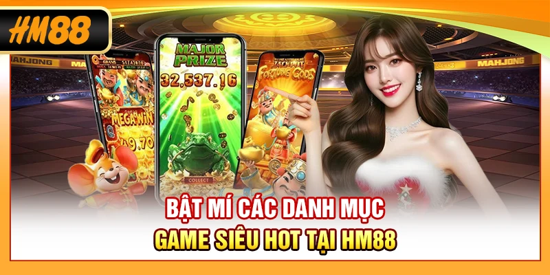 Bật mí các danh mục game siêu hot tại HM88
