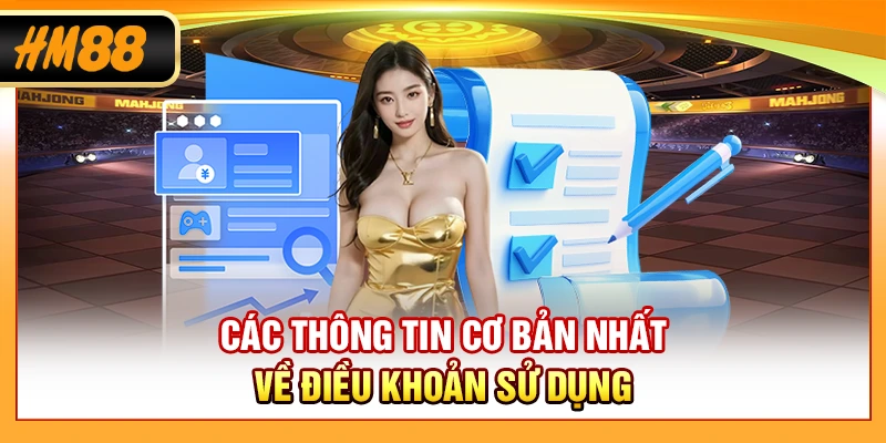 Các thông tin cơ bản nhất về điều khoản sử dụng