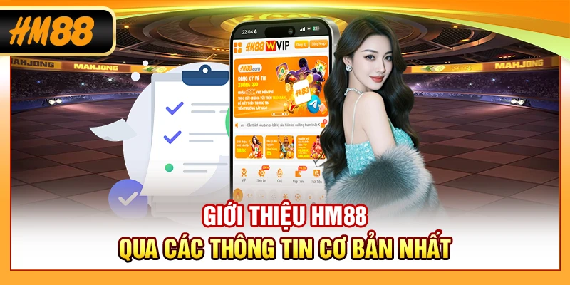 Giới thiệu HM88 qua các thông tin cơ bản nhất