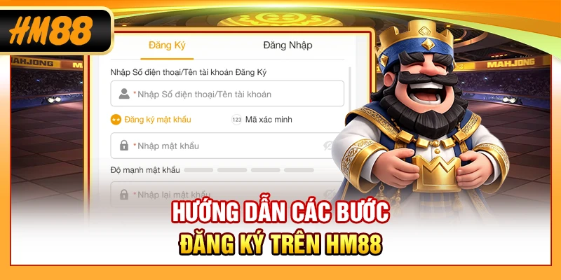 Hướng dẫn các bước đăng ký trên HM88