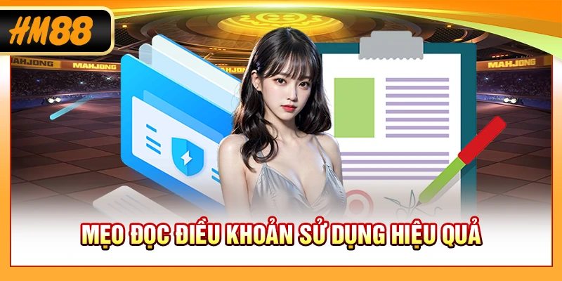 Mẹo đọc điều khoản sử dụng hiệu quả