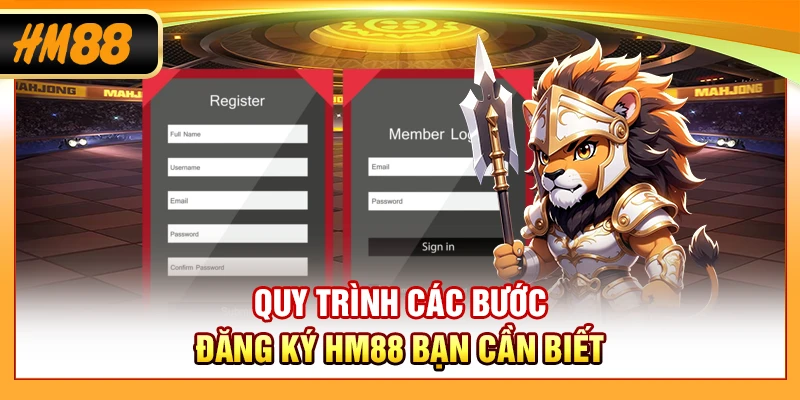 Quy trình các bước đăng ký HM88 bạn cần biết